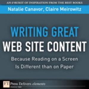 Cover of the book Writing Great Web Site Content (Because Reading on a Screen Is Different than on Paper) by J. Peter Bruzzese