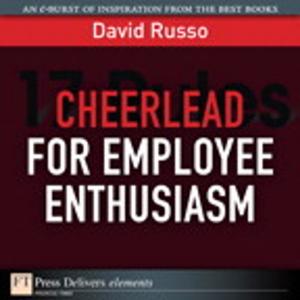 Cover of the book Cheerlead for Employee Enthusiasm by Elaine Weinmann, Peter Lourekas