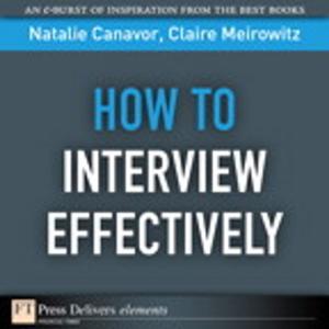 Cover of the book How to Interview Effectively by Bob Zeidman
