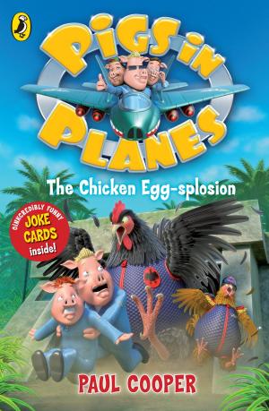 Cover of the book Pigs in Planes: The Chicken Egg-splosion by Mary Mount