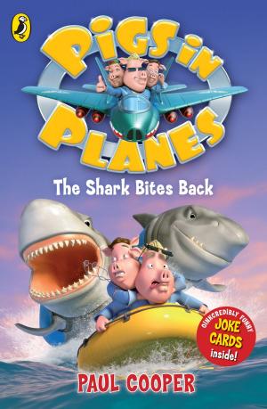 Book cover of Pigs in Planes: The Shark Bites Back