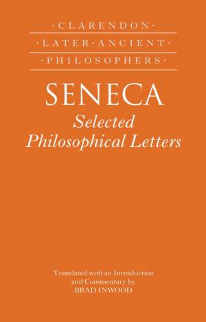 Cover of the book Seneca: Selected Philosophical Letters by Robert Ellison, Bob Tennant, John Morgan-Guy