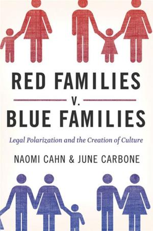 Cover of the book Red Families V. Blue Families : Legal Polarization And The Creation Of Culture by 
