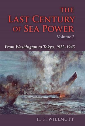 Cover of the book The Last Century of Sea Power, Volume 2 by Scott Russell Sanders