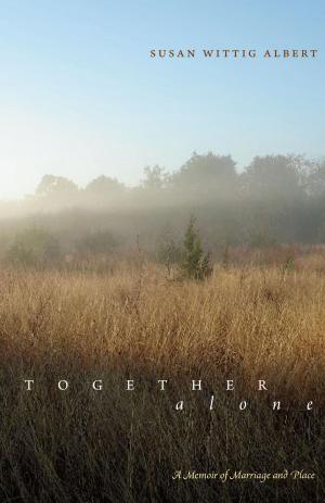 Cover of the book Together, Alone by Roy E. Klienwachter