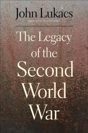 Cover of the book The Legacy of the Second World War by Professor Frederic Lawrence Holmes