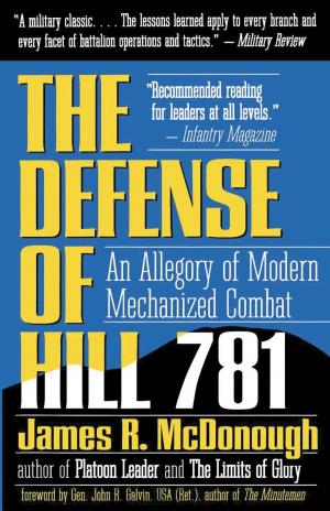 bigCover of the book The Defense of Hill 781 by 
