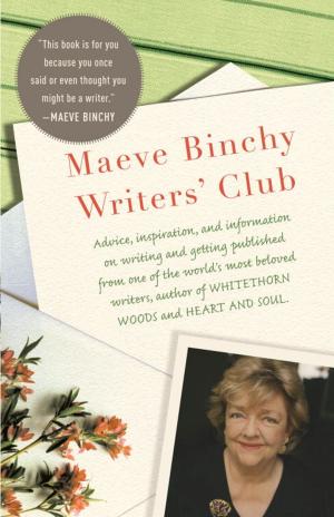 Cover of the book The Maeve Binchy Writers' Club by Alastair Campbell