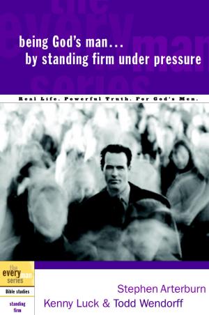 Book cover of Being God's Man by Standing Firm Under Pressure