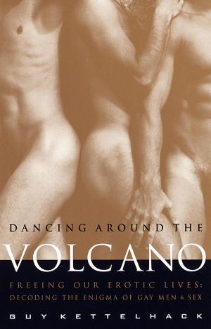 Cover of the book Dancing Around the Volcano by Padraig O'C