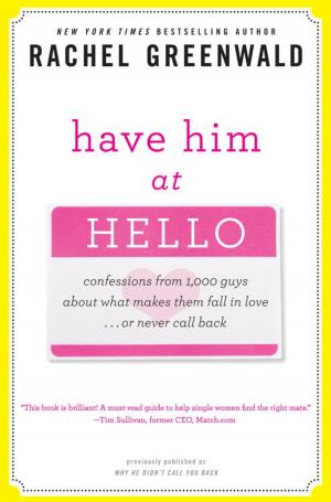 Cover of the book Have Him at Hello by Vidal Schmill