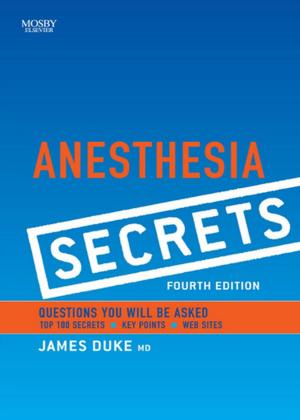 Cover of the book Anesthesia Secrets by ASPAN, Barbara Putrycus, RN, MSN, Jacqueline Ross, RN, PhD, CPAN