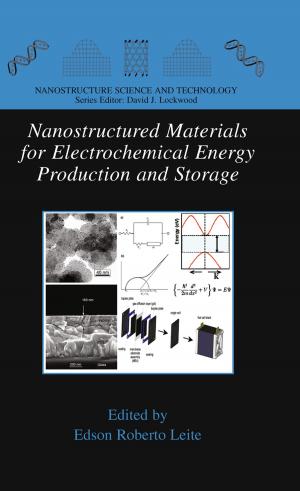 Cover of the book Nanostructured Materials for Electrochemical Energy Production and Storage by Clifford Liem