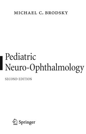 Cover of the book Pediatric Neuro-Ophthalmology by Carol Yeh-Yun Lin, Leif Edvinsson, Jeffrey Chen, Tord Beding