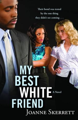 Cover of the book My Best White Friend by Steve Jenkins, Derek Walter