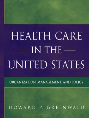 Cover of the book Health Care in the United States by Gitta Jacob, Hannie van Genderen, Laura Seebauer