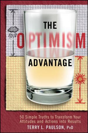 Cover of the book The Optimism Advantage by Rex Miller, Bill Latham, Brian Cahill