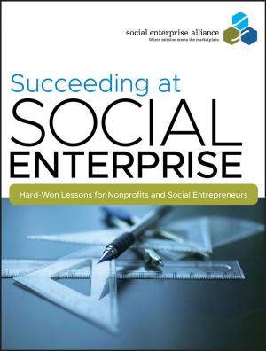 Cover of the book Succeeding at Social Enterprise by Yalman Onaran