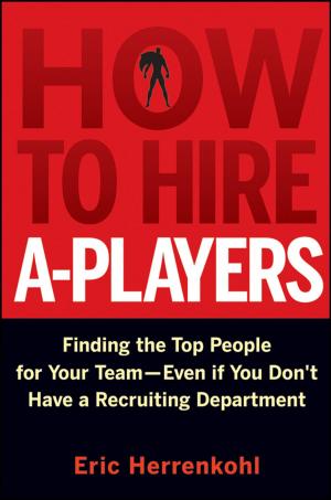 Cover of the book How to Hire A-Players by Pat Foran