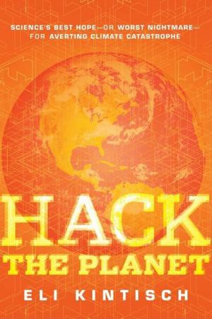 Cover of the book Hack the Planet by Charlie Buckholtz