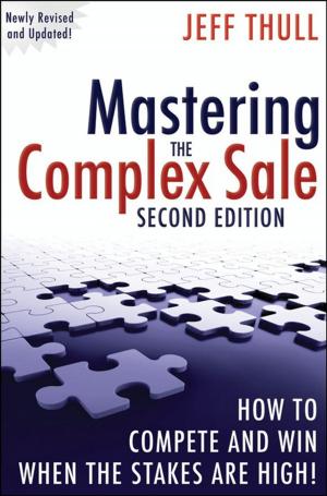 Cover of the book Mastering the Complex Sale by Budhika G. Mendis