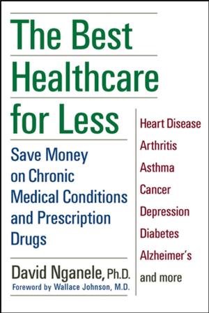 Cover of the book The Best Healthcare for Less by Marie LeBaron