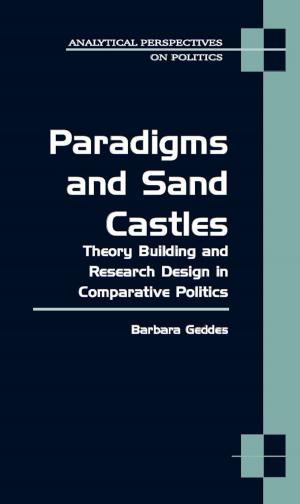 Cover of the book Paradigms and Sand Castles by L.H.M. Ling, Adriana Erthal Abdenur, Payal Banerjee, Nimmi Kurian, Li Bo, Mahendra P Lama