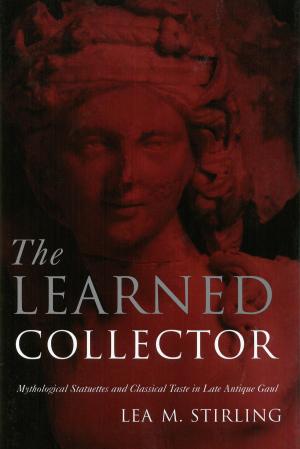 Cover of the book The Learned Collector by Lee J. Alston, Gary D. Libecap, Bernardo Mueller