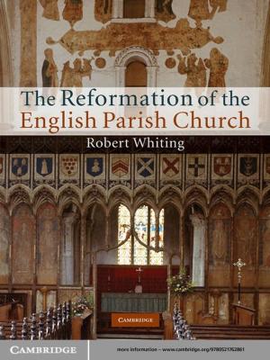 Cover of the book The Reformation of the English Parish Church by Peter Barrios-Lech