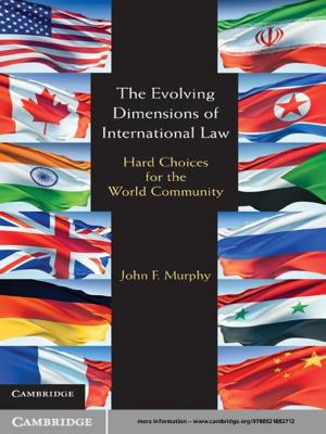 Cover of the book The Evolving Dimensions of International Law by L. C. G. Rogers, David Williams