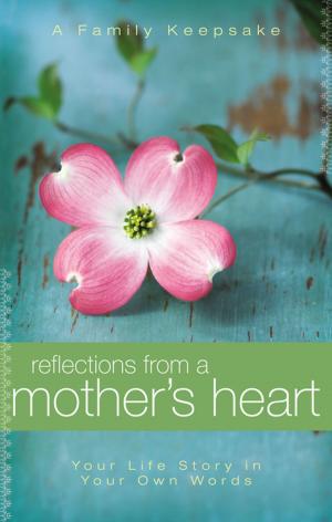 Cover of the book Reflections From a Mother's Heart by David McDonald