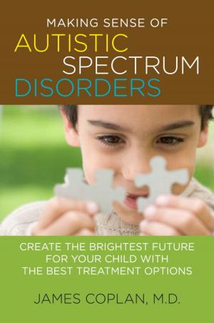bigCover of the book Making Sense of Autistic Spectrum Disorders by 
