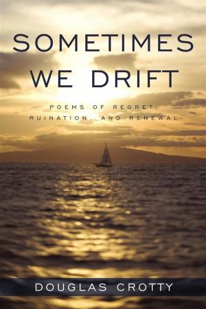 Cover of the book Sometimes We Drift by Bernadette M. Burke, Michael Burke