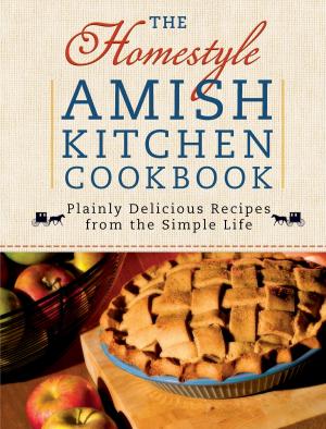 bigCover of the book The Homestyle Amish Kitchen Cookbook by 
