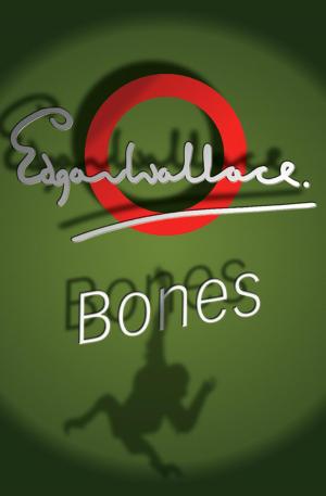 Cover of the book Bones by Edgar Wallace