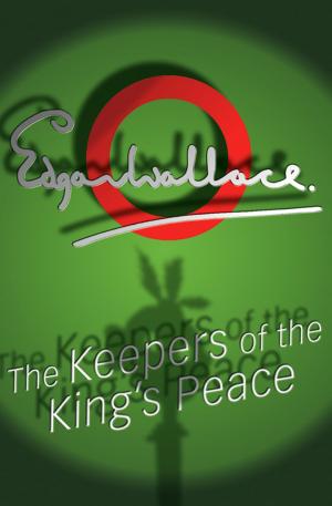 Cover of the book The Keepers Of The King's Peace by Mark Hebden