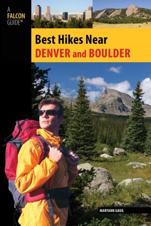 Cover of the book Best Hikes Near Denver and Boulder by Mike Bezemek