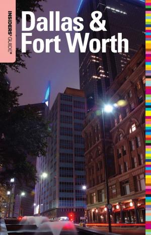 Book cover of Insiders' Guide® to Dallas & Fort Worth