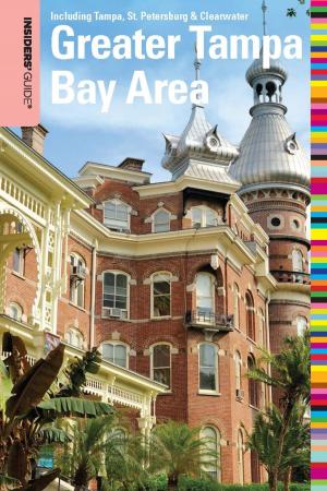 Cover of the book Insiders' Guide® to the Greater Tampa Bay Area by Marilyn Odesser-Torpey