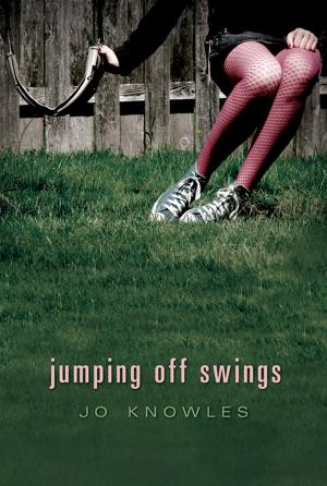 Cover of the book Jumping Off Swings by Liz Kessler