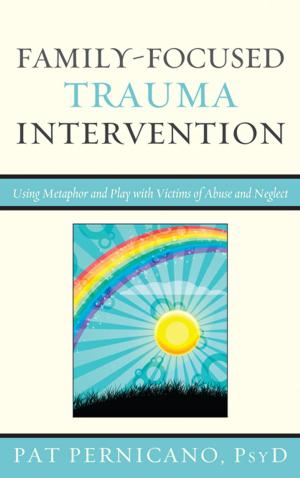 Cover of the book Family-Focused Trauma Intervention by T. Byram Karasu