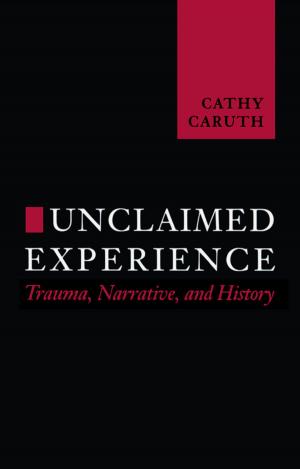Cover of the book Unclaimed Experience by Ilana Löwy