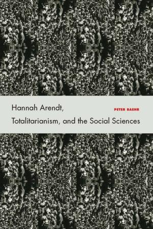 Cover of the book Hannah Arendt, Totalitarianism, and the Social Sciences by 內幕出版社, 喬亦劍