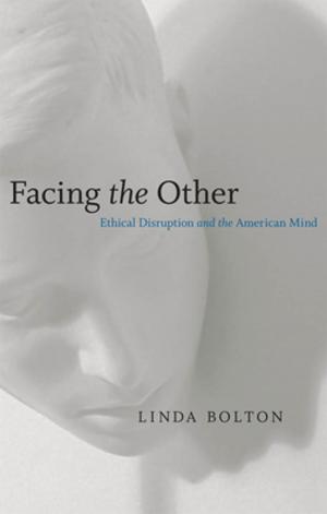 Cover of the book Facing the Other by Lisa Tendrich Frank