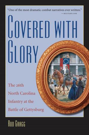 Cover of the book Covered with Glory by William Harmon