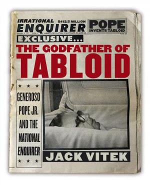 Cover of the book The Godfather of Tabloid by Stephen D. Youngkin