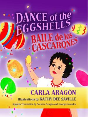 Cover of the book Dance of the Eggshells: Baile de los Cascarones by Max Evans