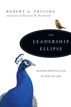 Cover of the book The Leadership Ellipse by Ian Morgan Cron, Suzanne Stabile