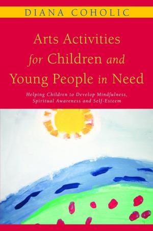 Cover of the book Arts Activities for Children and Young People in Need by Zhang Guangde