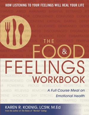 Cover of the book The Food and Feelings Workbook by Barbara Blake-Krebs, M.A., M.A., Linda Herman, M.L.S.